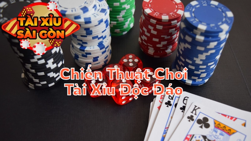 Các Chiến Thuật Chơi Tài Xỉu Độc Đáo Tại Sài Gòn Được Chuyên Gia Khuyên Dùng