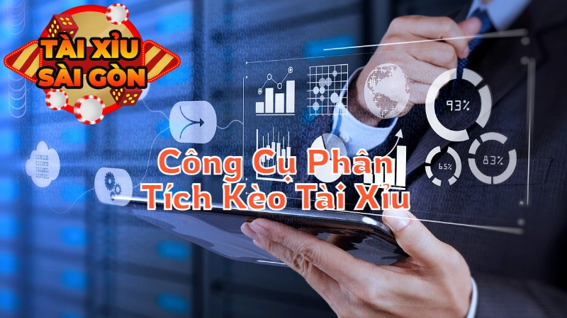 Giới Thiệu Các Công Cụ Phân Tích Kèo Tài Xỉu Dành Cho Người Chơi Tại Sài Gòn