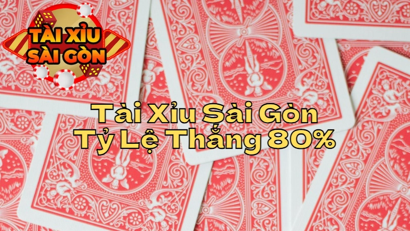 Mẹo Chơi Tài Xỉu Sài Gòn Để Tăng Tỷ Lệ Thắng Lên Đến 80%