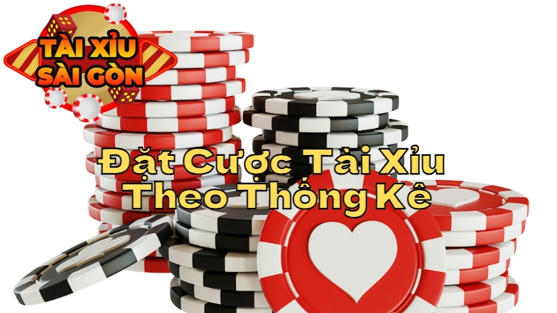 Mẹo Đặt Cược Tài Xỉu Theo Thống Kê Để Đạt Tỷ Lệ Thắng Cao Tại Sài Gòn